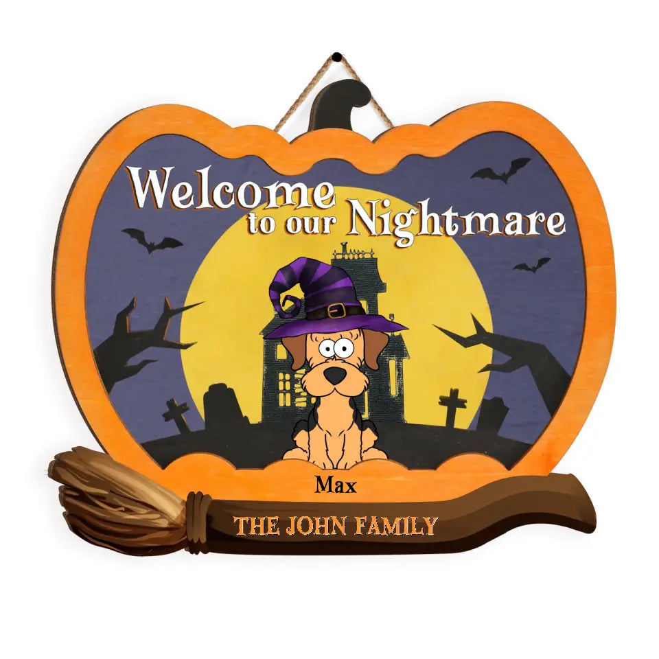 Welcome To Our Nightmare - Personalized Wood Sign, Gift For Halloween