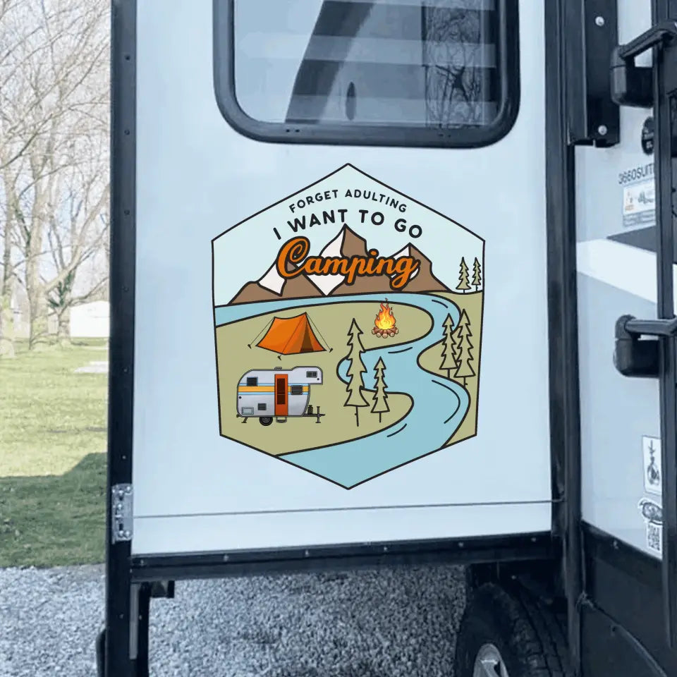 Forget Adulting I Want To Go Camping - Personalized Decal, Camping Decal