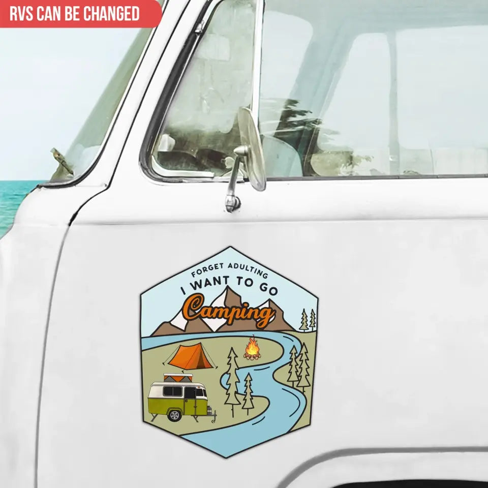 Forget Adulting I Want To Go Camping - Personalized Decal, Camping Decal