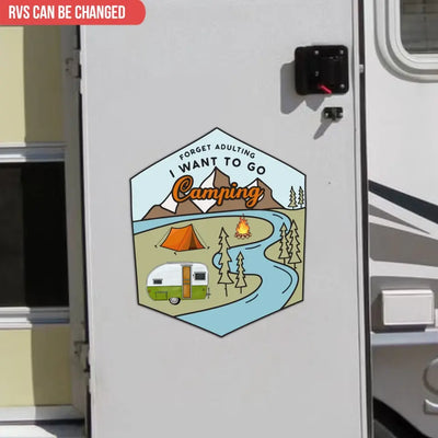 Forget Adulting I Want To Go Camping - Personalized Decal, Camping Decal