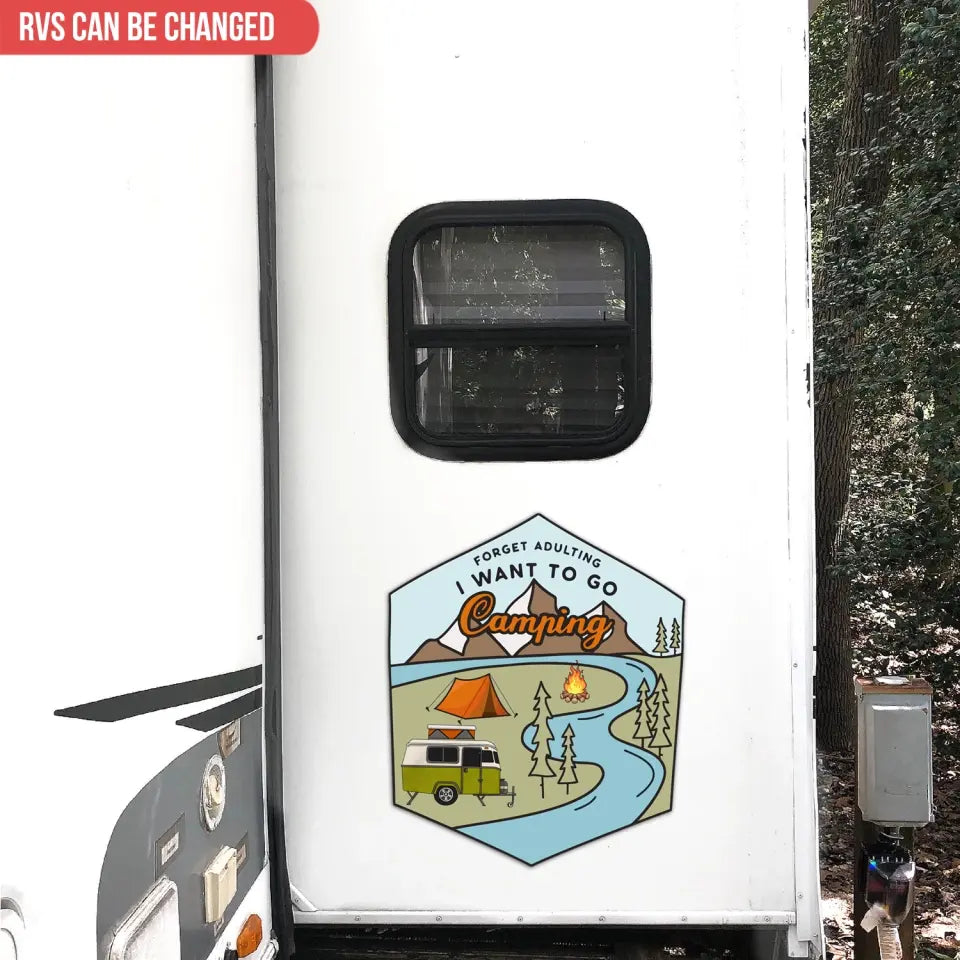 Forget Adulting I Want To Go Camping - Personalized Decal, Camping Decal