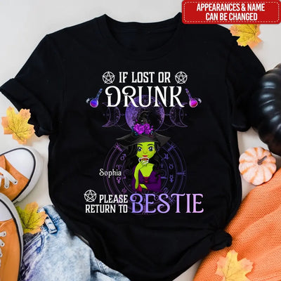 If Lost Or Drunk Please Return To Bestie - Personalized T-Shirt, Gift For Bestie