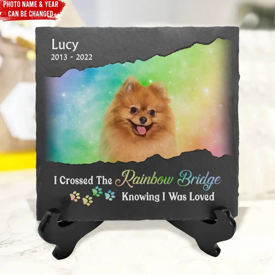 Crossed The Rainbow Bridge Knowing I Was Loved - Personalized Memorial Stone