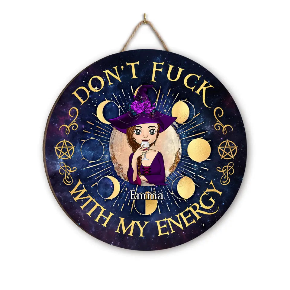 Don't Fuck With My Energy - Personalized Wood Sign, Halloween Gift