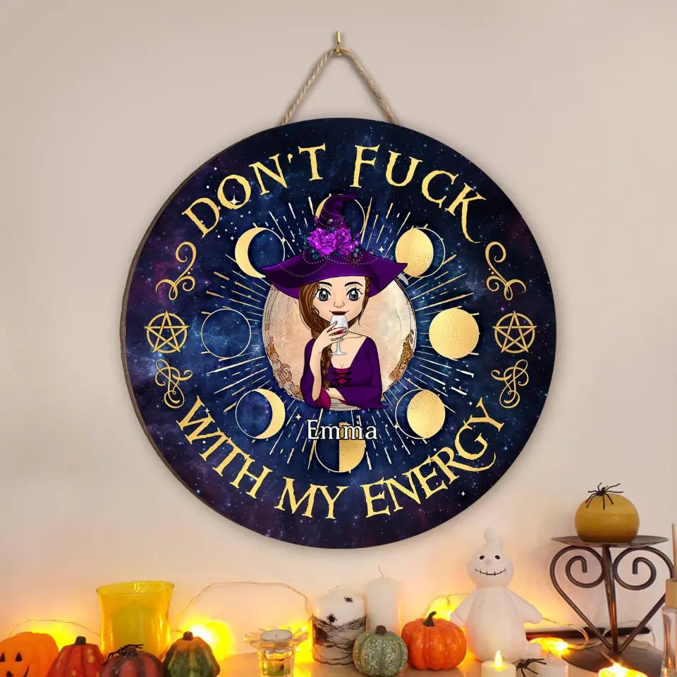 Don't Fuck With My Energy - Personalized Wood Sign, Halloween Gift