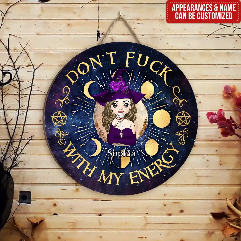 Don't Fuck With My Energy - Personalized Wood Sign, Halloween Gift