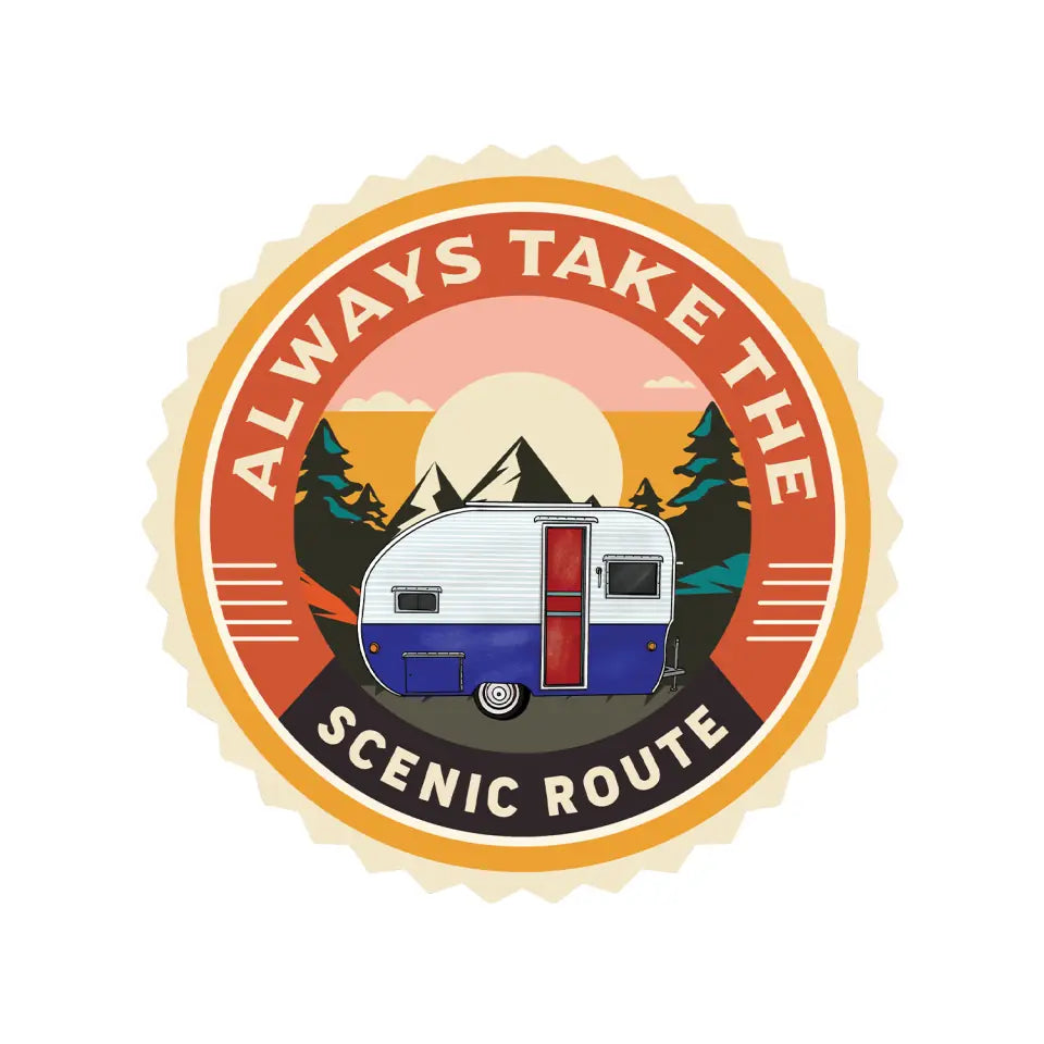 Always Take The Scenic Route - Personalized Decal, Camping Decal