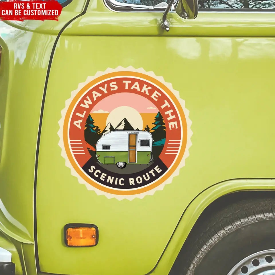 Always Take The Scenic Route - Personalized Decal, Camping Decal