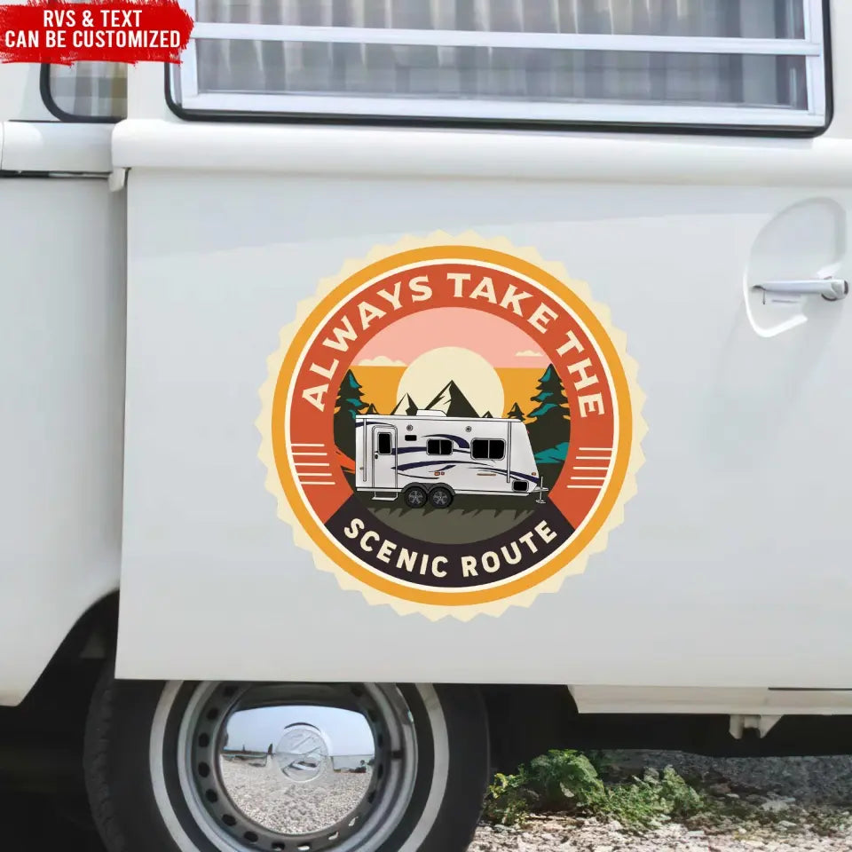 Always Take The Scenic Route - Personalized Decal, Camping Decal