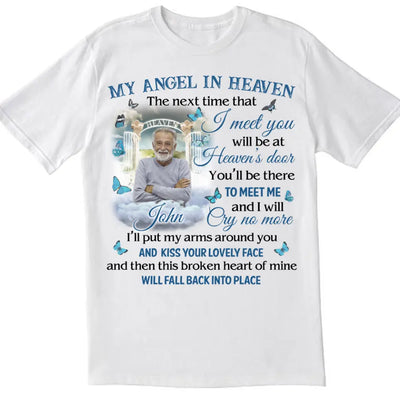 My Angel In Heaven The Next Time That I Meet You - Personalized T-Shirt