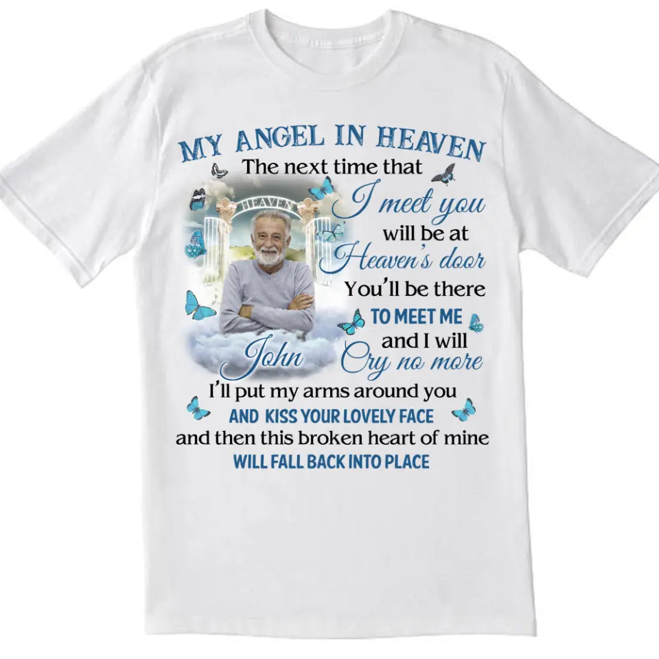 My Angel In Heaven The Next Time That I Meet You - Personalized T-Shirt