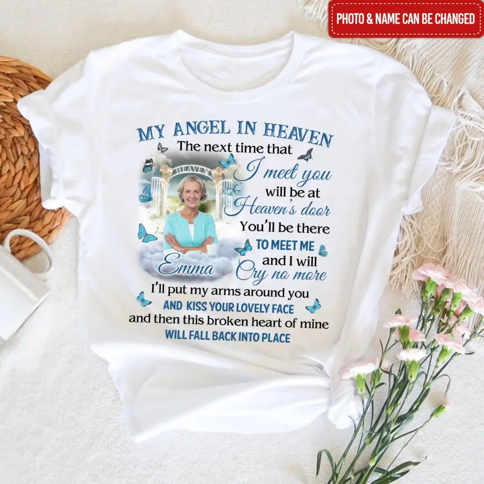 My Angel In Heaven The Next Time That I Meet You - Personalized T-Shirt
