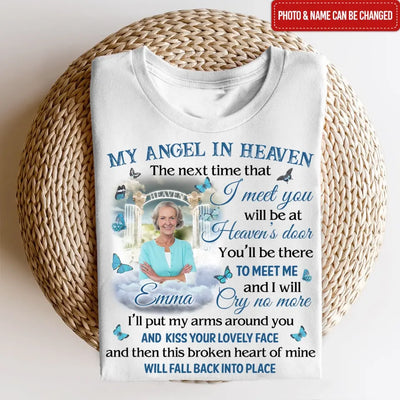 My Angel In Heaven The Next Time That I Meet You - Personalized T-Shirt