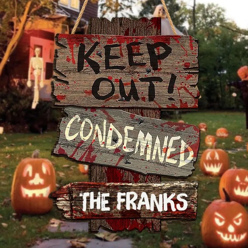 Danger! Enter At Your Own Risk! - Personalized Wood Sign, Gift For Halloween