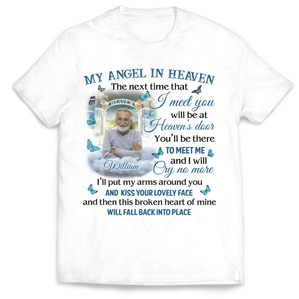 My Angel In Heaven The Next Time That I Meet You - Personalized T-Shirt