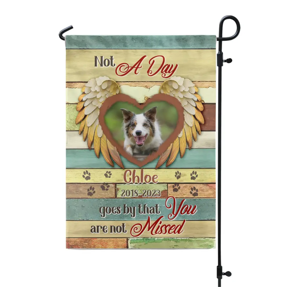 Not A Day Goes By That You Are Not Missed - Personalized Garden Flag, Pet Loss Gift