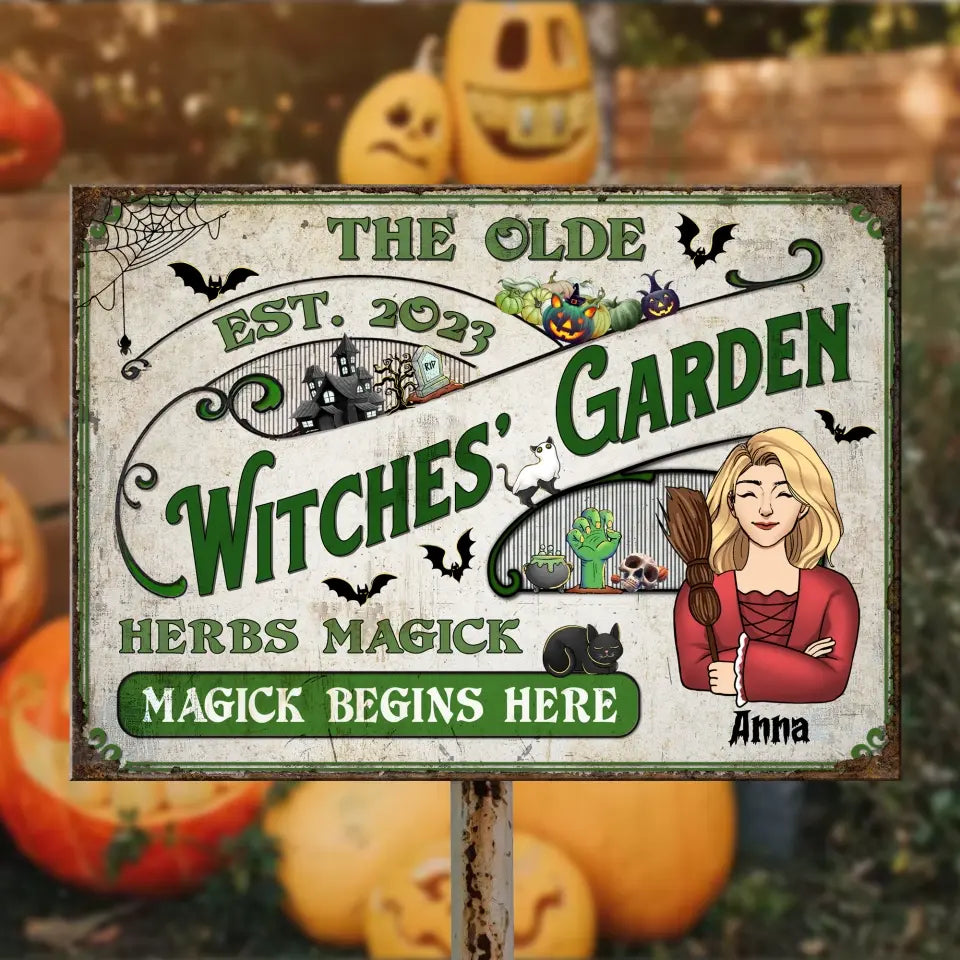 The Olde Witches' Garden Fresh Grown Herbs Magick Begins Here - Personalized Metal Sign