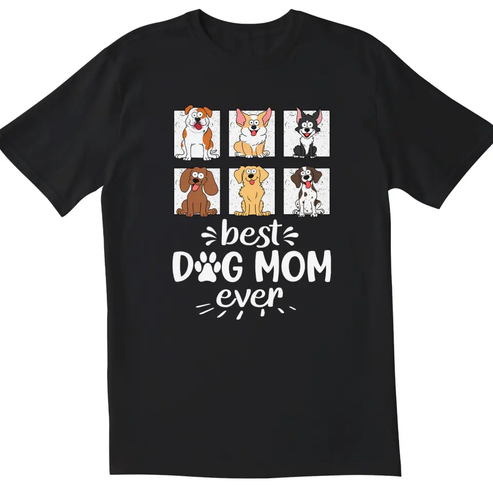 Best Dog Mom/ Dad Ever - Personalized T-Shirt, Gift For Dog Lover