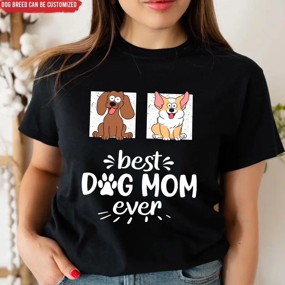 Best Dog Mom/ Dad Ever - Personalized T-Shirt, Gift For Dog Lover