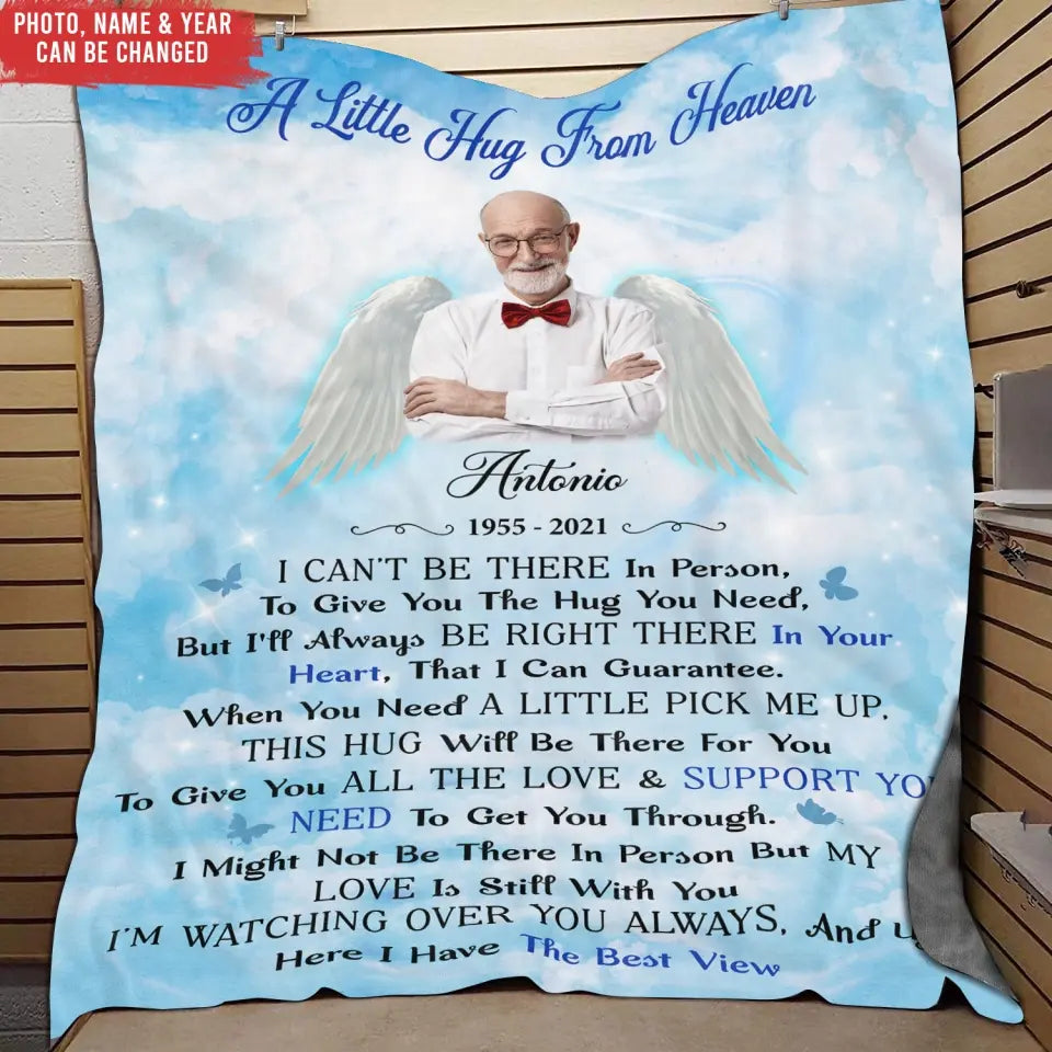 A Little Hug From Heaven I Can’t Be There In Person - Personalized Blanket