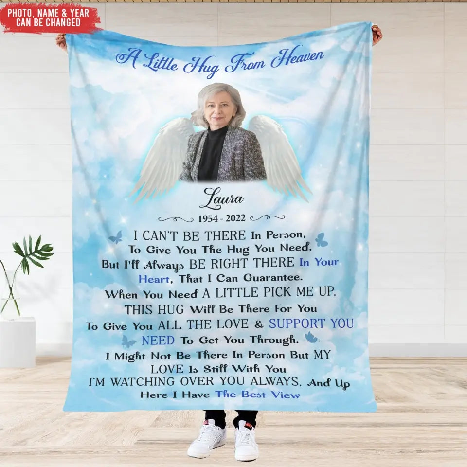 A Little Hug From Heaven I Can’t Be There In Person - Personalized Blanket