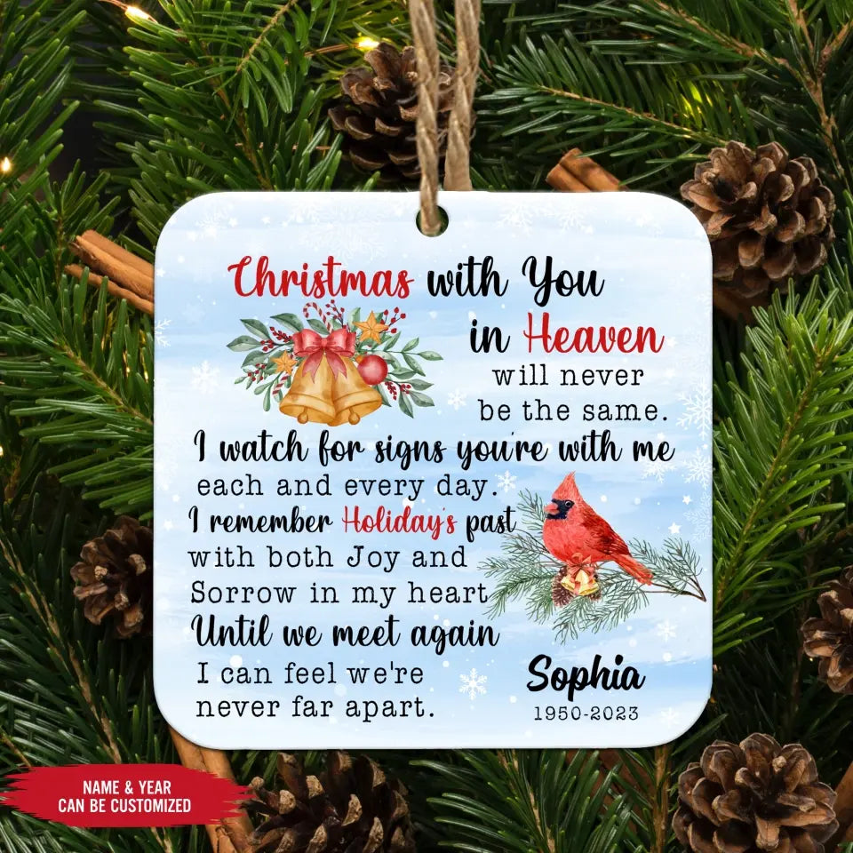 Christmas With You In Heaven - Personalized Ornament, Christmas Gift, Memorial Gift