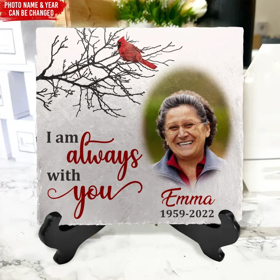I Am Always With You - Personalized Stone, Memorial Gift