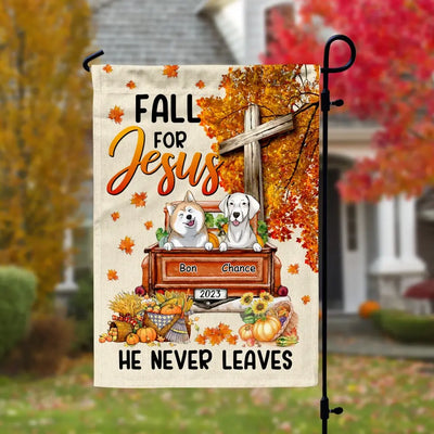 Fall For Jesus He Never Leaves - Personalized Garden Flag