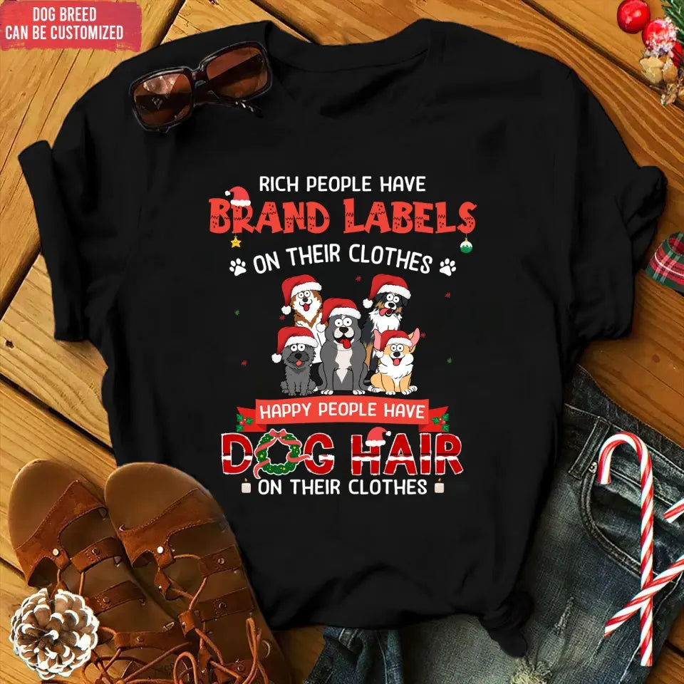 Rich People Have Brand Labels On Their Clothes - Personalized T-Shirt