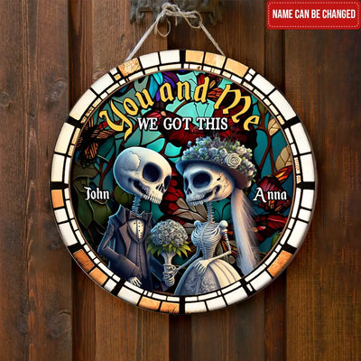 You And Me We Got This - Personalized Wood Sign, Halloween Gift