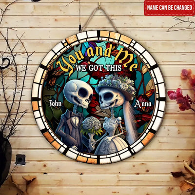 You And Me We Got This - Personalized Wood Sign, Halloween Gift