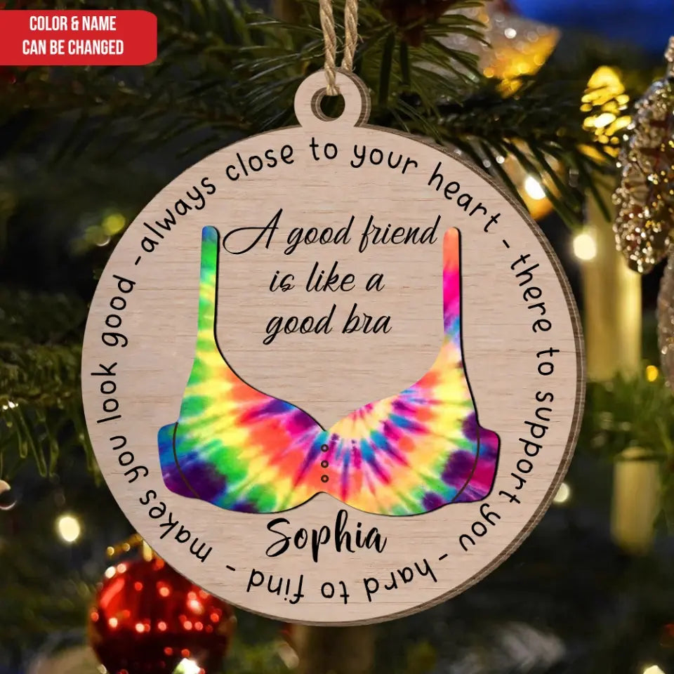 Friend Like A Bra - Personalized Wooden Ornament, Christmas Ornament