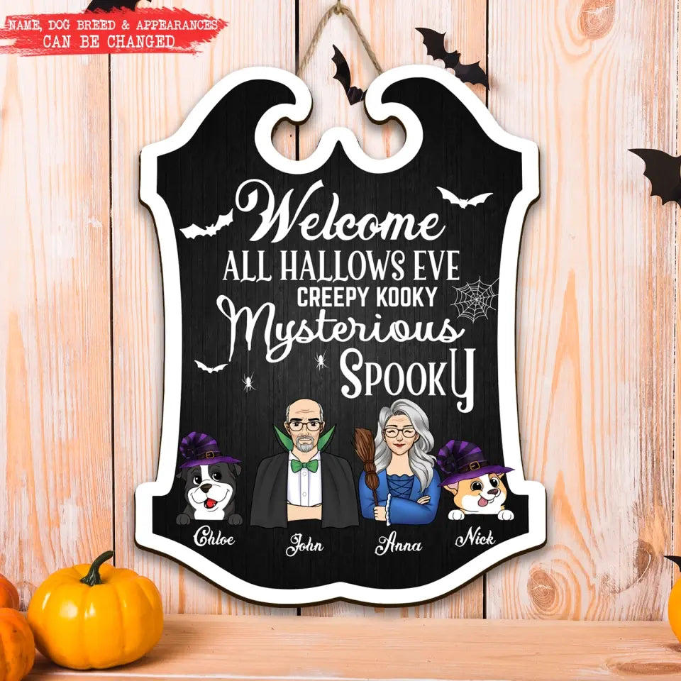 Welcome All Hallows Eve Creepy Kooky Mysterious Spooky - Personalized Wood Sign