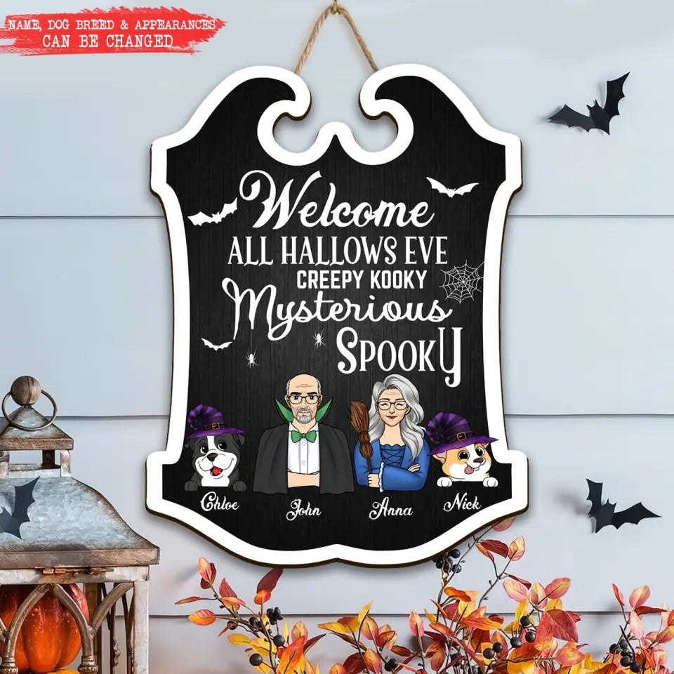 Welcome All Hallows Eve Creepy Kooky Mysterious Spooky - Personalized Wood Sign