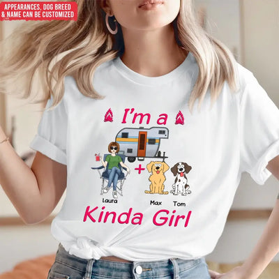 I’m A Kinda Girl - Personalized T-Shirt, Gift For Camping Lover