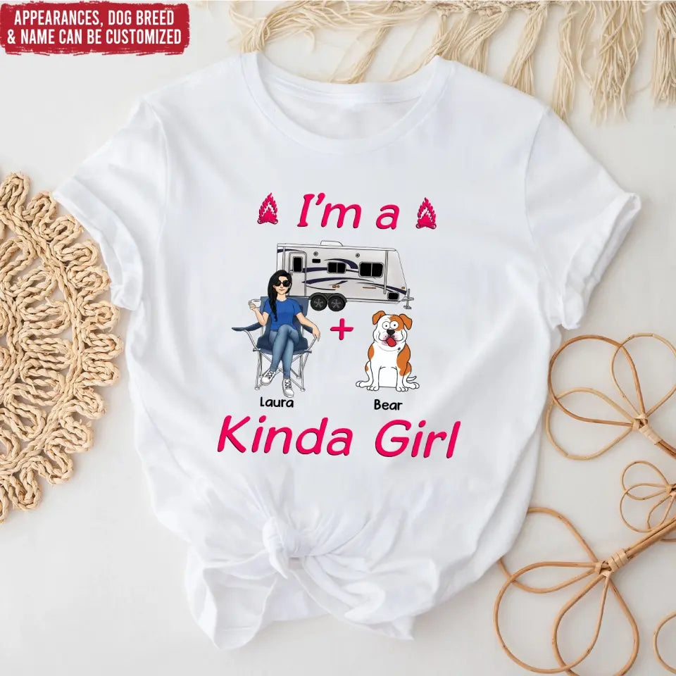 I’m A Kinda Girl - Personalized T-Shirt, Gift For Camping Lover