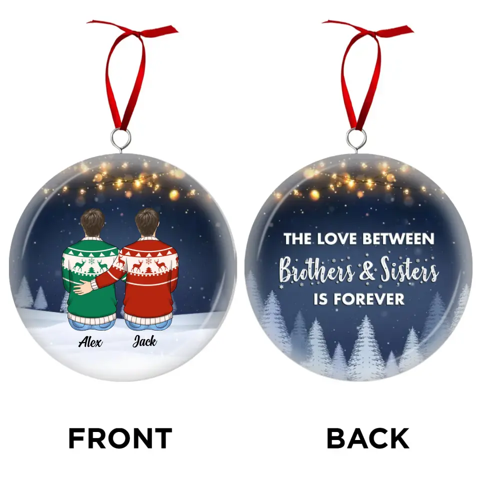 The Love Between Brothers & Sisters Is Forever - Personalized 3D Metal Ornament, Two-Sided Printed
