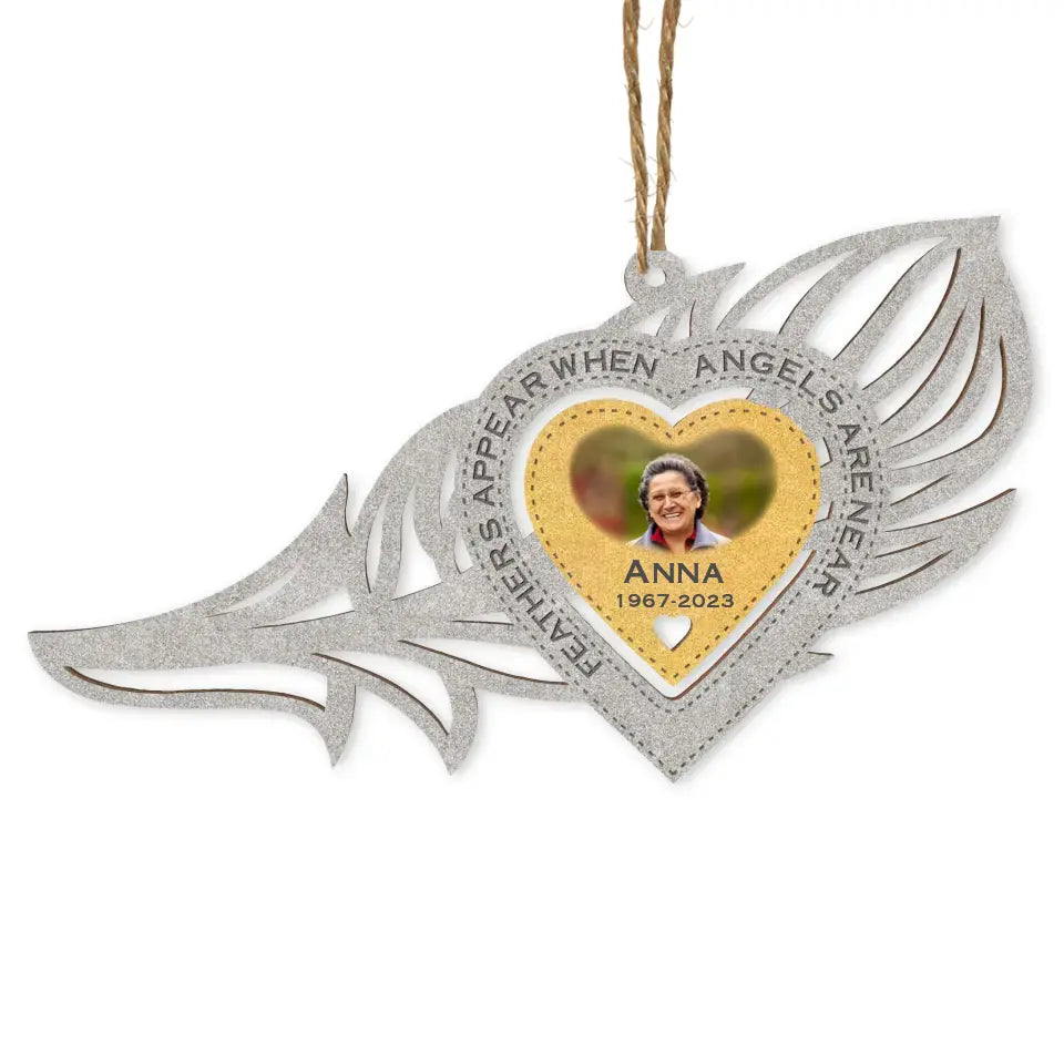 Feathers Appear When Angels Are Near - Personalized Wooden Ornament, Memorial Gift