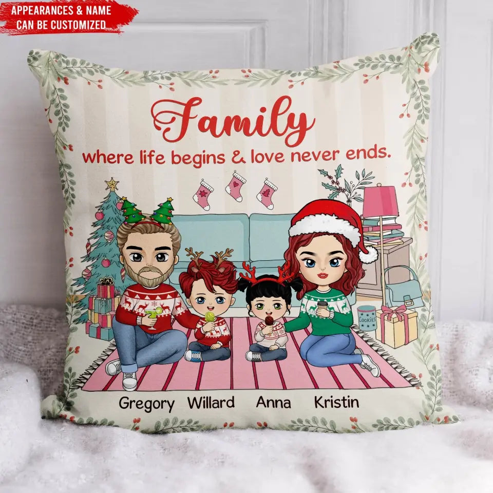 Family Where Life Begins & Love Never Ends - Personalized Pillow, Gift For Family