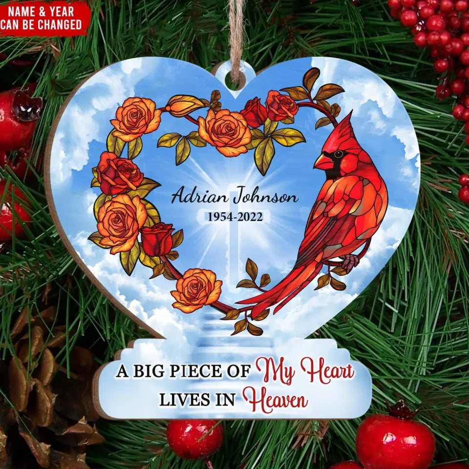 A Big Piece Of My Heart Lives In Heaven - Personalized Wooden Ornament, Remembrance Gift