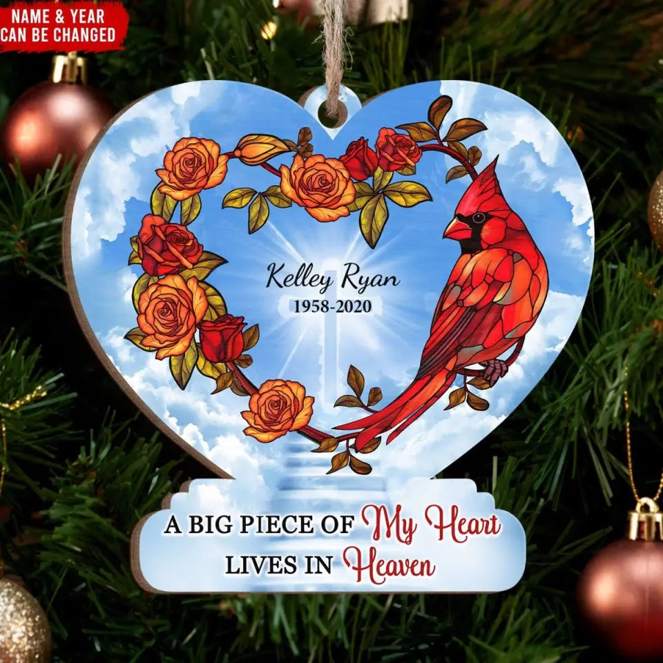 A Big Piece Of My Heart Lives In Heaven - Personalized Wooden Ornament, Remembrance Gift