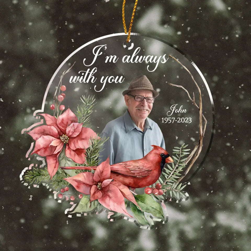 I Am Always With You - Personalized Acrylic Ornament, Gift For Christmas