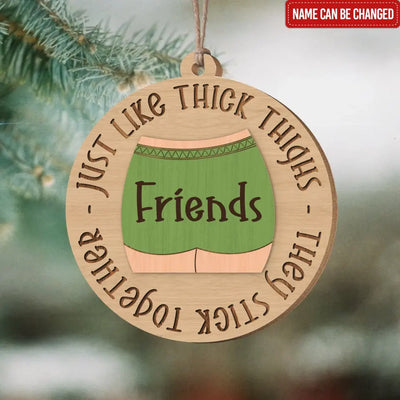 Thick Thighs Sisters - Personalized Wooden Ornament, Christmas Gift