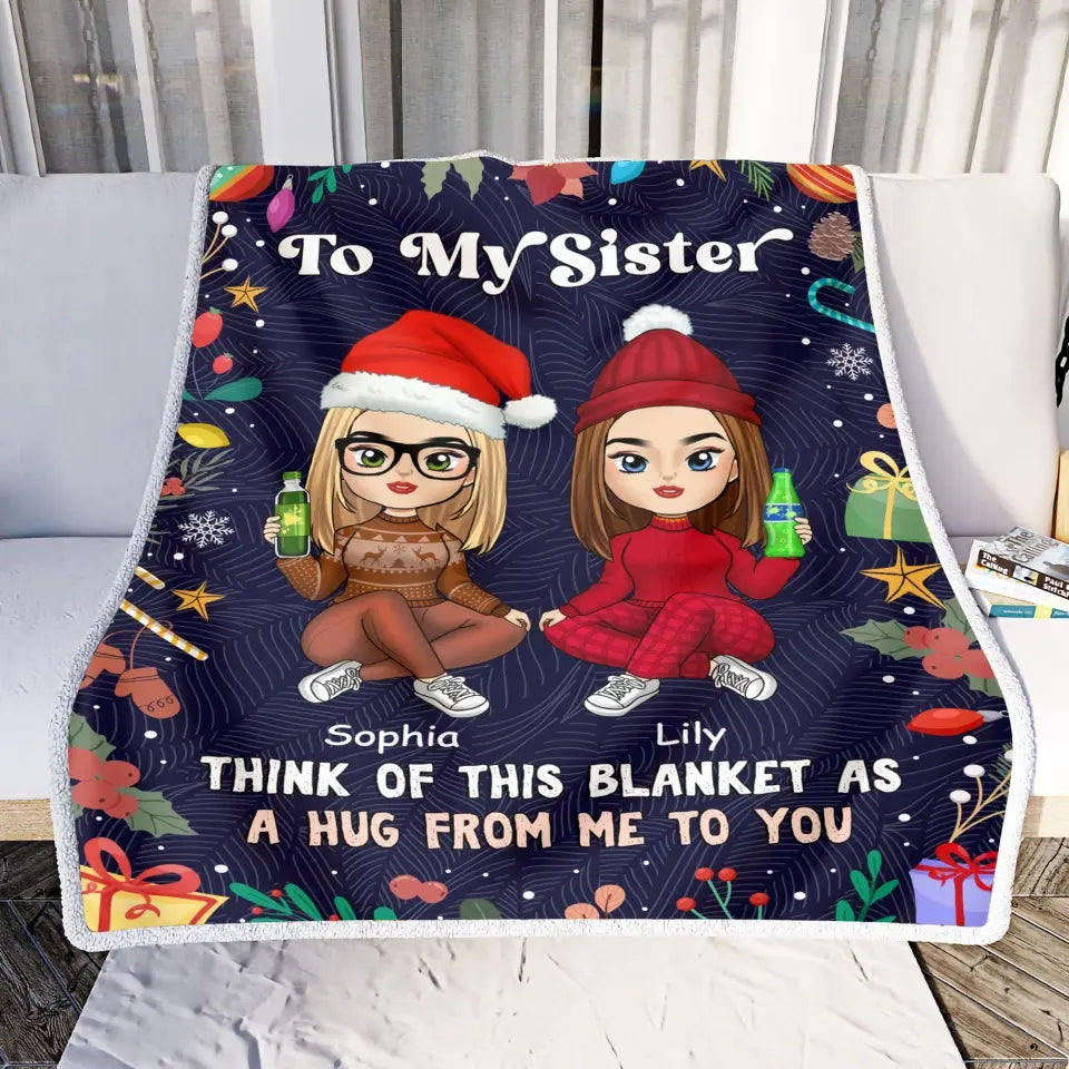 To My Sister - Personalized Blanket, Christmas Gift
