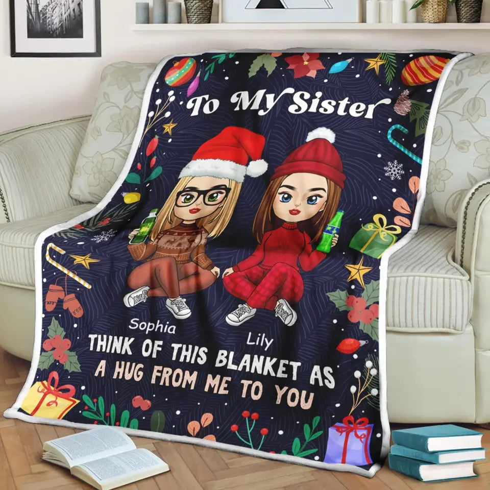 To My Sister - Personalized Blanket, Christmas Gift