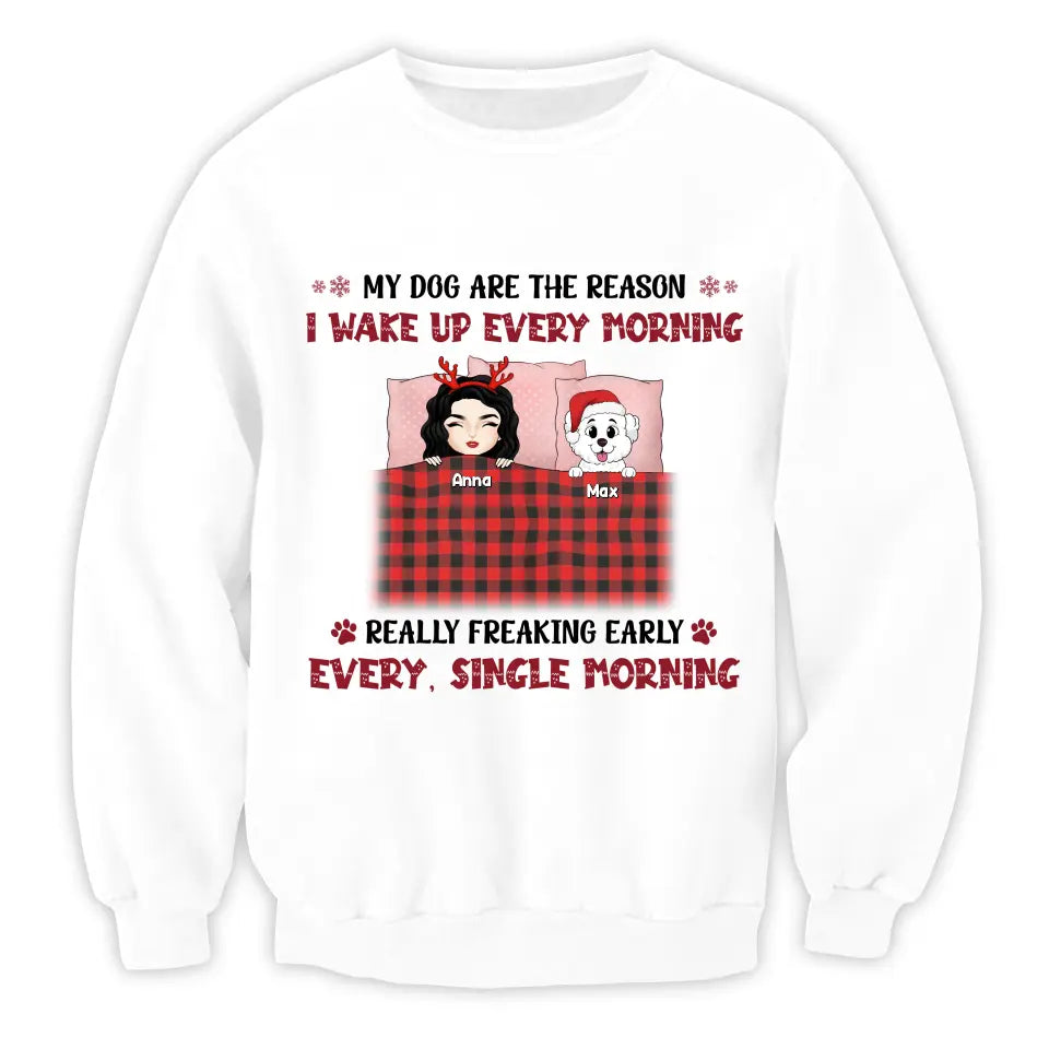 My Dogs Are The Reason I Wake Up Every Morning - Personalized T-Shirt, Gift For Christmas