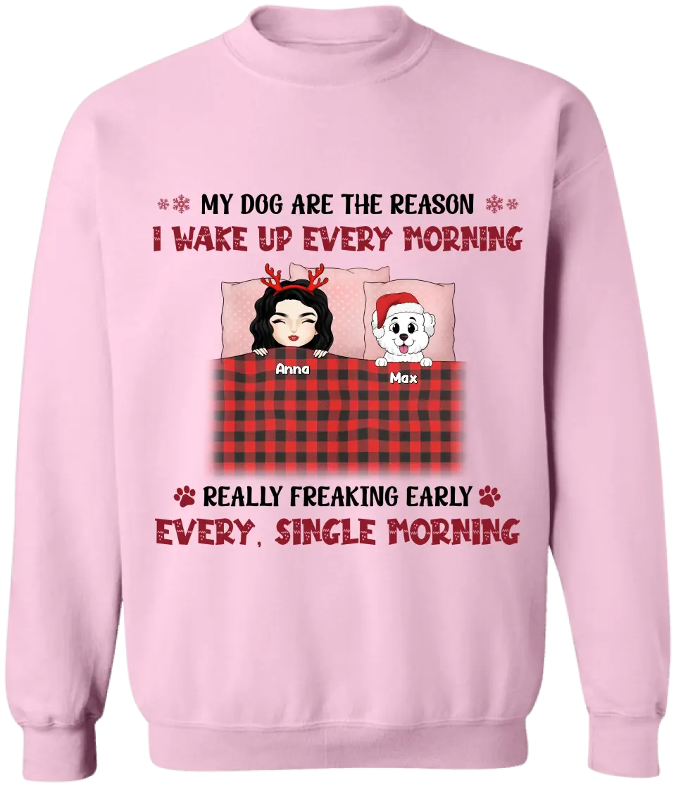 My Dogs Are The Reason I Wake Up Every Morning - Personalized T-Shirt, Gift For Christmas