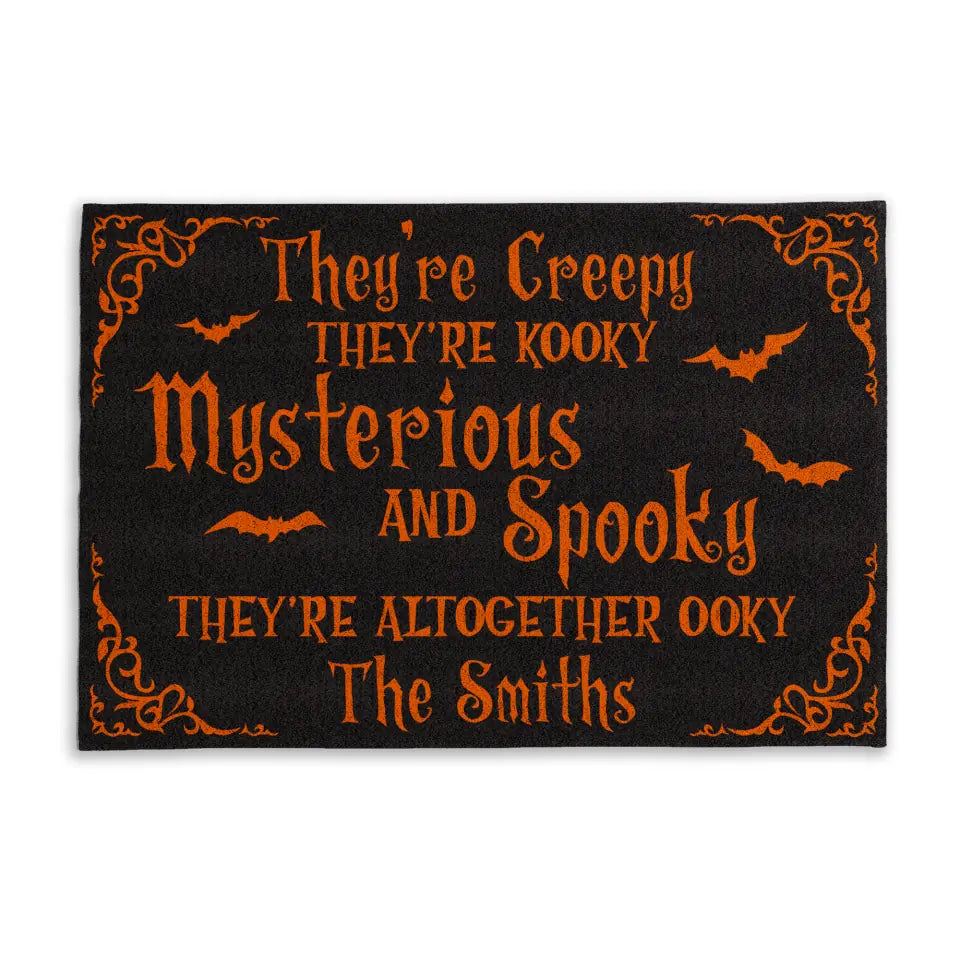 They&#39;re Creepy They&#39;re Kooky Mysterious - Personalized Doormat, Halloween Gift