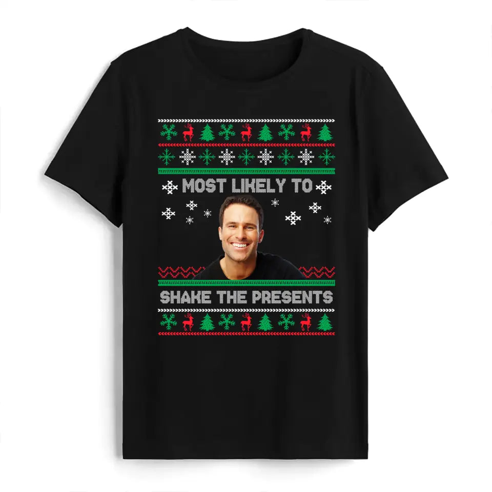 Most Likely To Shake The Presents - Personalized Sweatshirt, Christmas Gift