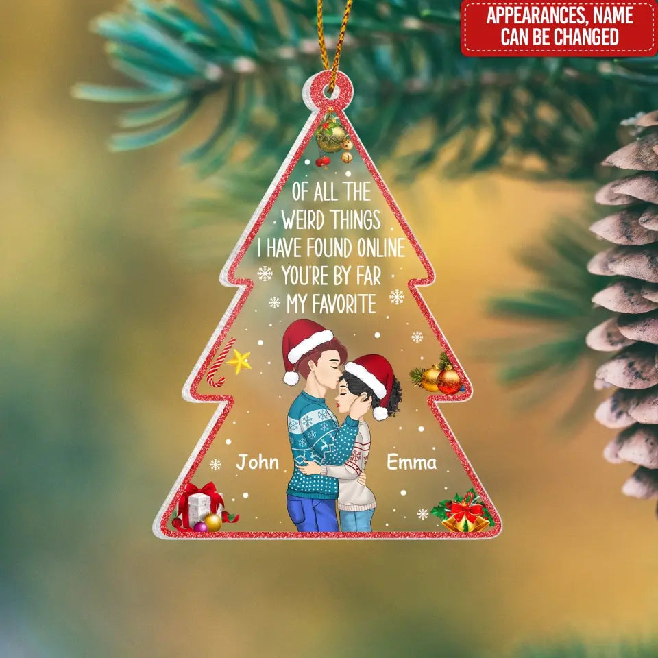 Of All The Weird Things I Have Found Online - Personalized Acrylic Ornament